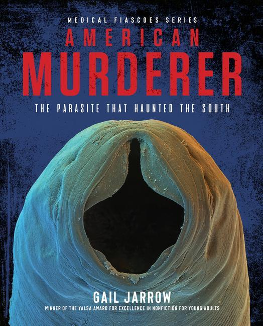 Buch American Murderer: The Parasite That Haunted the South Jarrow
