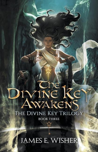 Knjiga Divine Key Awakens James E. Wisher