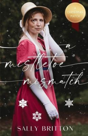 Knjiga Mistletoe Mismatch Sally Britton