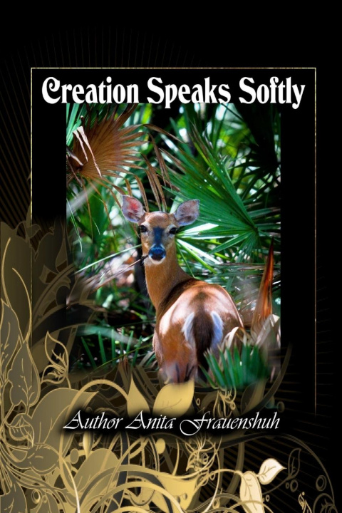Knjiga Creation Speaks Softly ANITA FRAUENSHUH