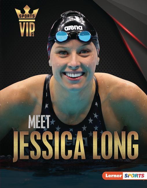 Knjiga Meet Jessica Long: Paralympic Swimming Superstar 