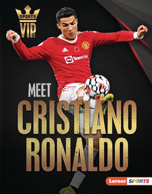 Carte Meet Cristiano Ronaldo: World Cup Soccer Superstar 