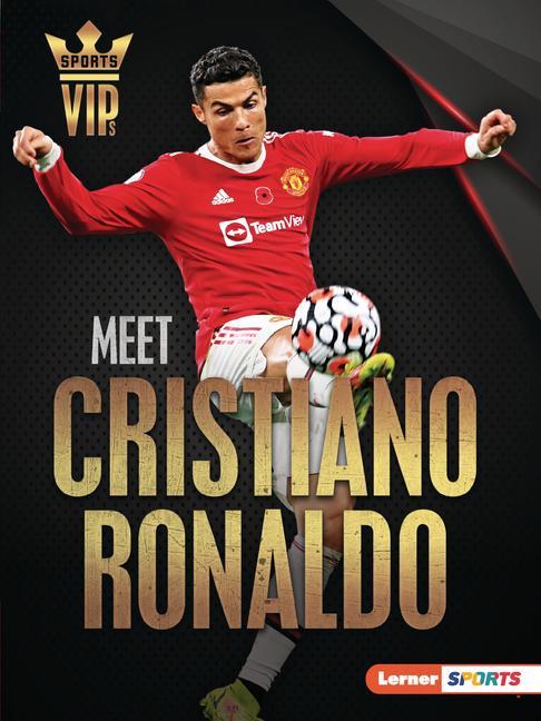 Книга Meet Cristiano Ronaldo: World Cup Soccer Superstar 