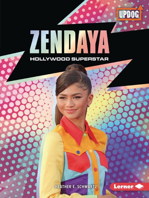 Kniha Zendaya: Hollywood Superstar 