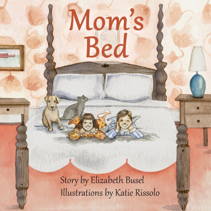 Knjiga Mom's Bed Elizabeth Busel