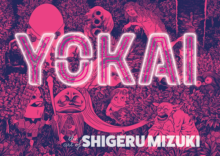 Könyv Yokai: The Art of Shigeru Mizuki 