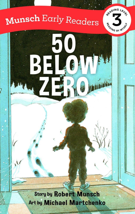 Könyv 50 Below Zero Early Reader Michael Martchenko