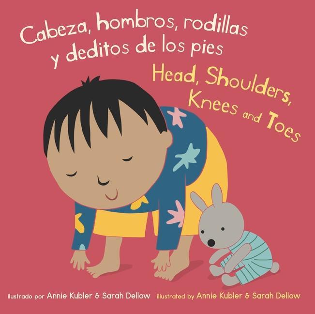 Kniha Cabeza, Hombros, Rodillas y Deditos de los Pies/Head, Shoulders, Knees And Toes Sarah Dellow