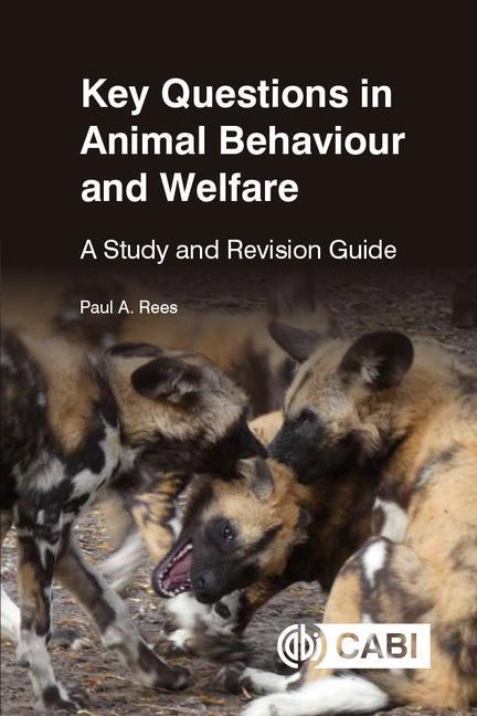 Kniha Key Questions in Animal Behaviour and Welfare 