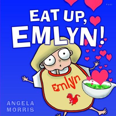 Knjiga Eat Up, Emlyn! 