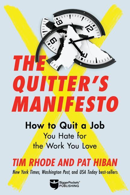 Kniha The Quitter's Manifesto: Quit a Job You Hate for the Work You Love Pat Hiban