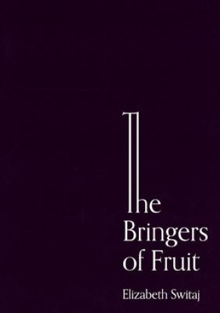 Knjiga Bringers of Fruit 