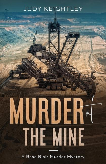 Knjiga Murder at the Mine Judy Keightley