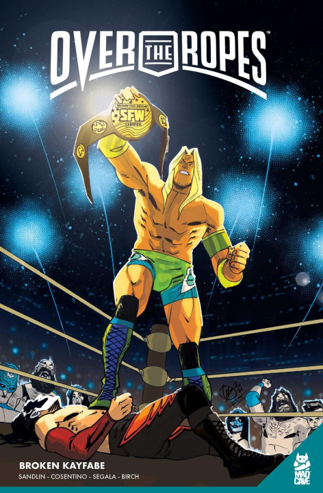 Книга Over the Ropes Vol. 2: Broken Kayfabe Diansakhu Banton-Perry