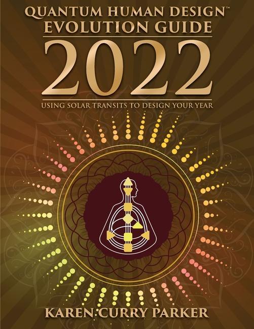 Könyv 2022 Quantum Human Design Evolution Guide 