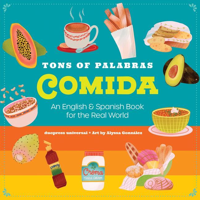 Carte Tons of Palabras: Comida: An English & Spanish Book for the Real World 