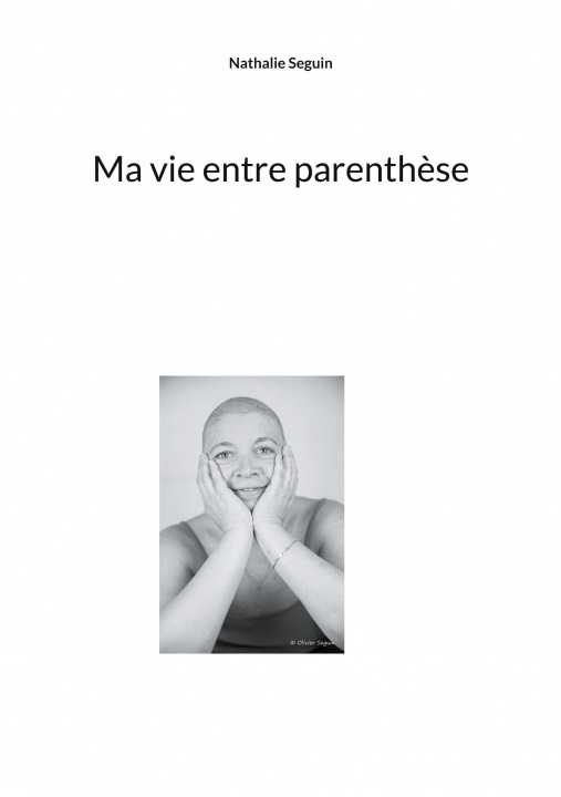Buch Ma vie entre parenthese Seguin
