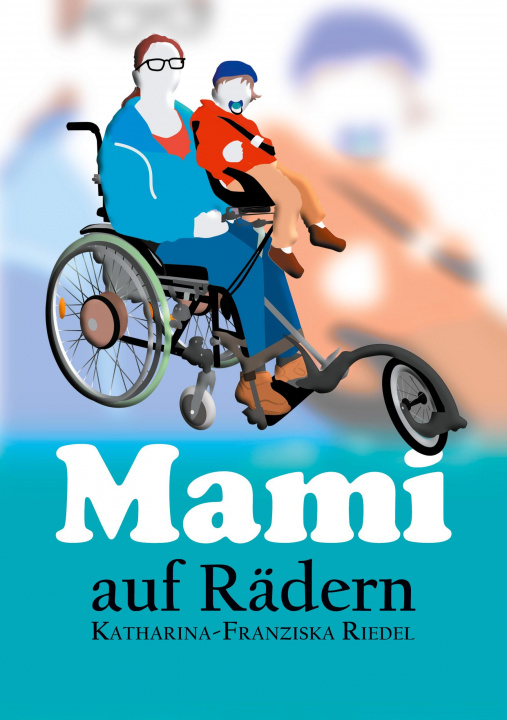 Kniha Mami auf Rädern 