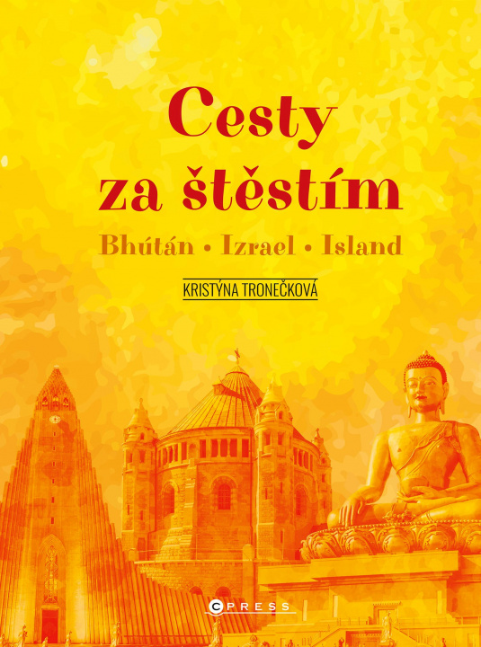 Könyv Cesty za štěstím Kristýna Tronečková