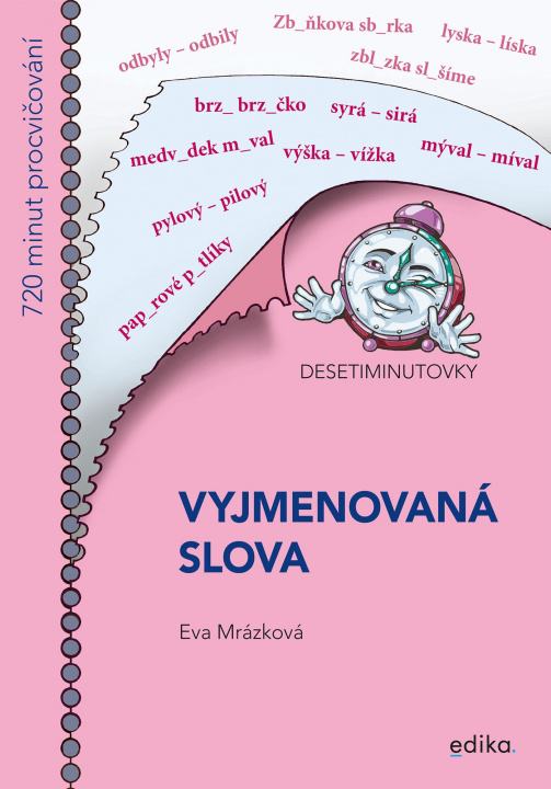 Kniha Desetiminutovky Vyjmenovaná slova Eva Mrázková