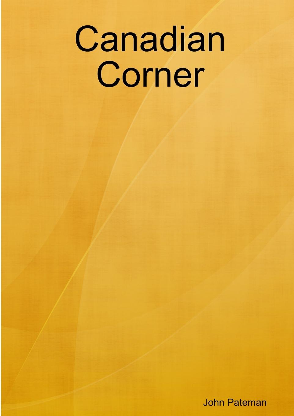Knjiga Canadian Corner John Pateman