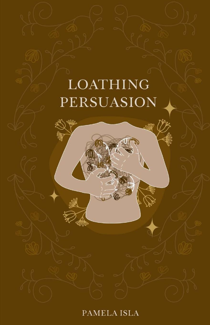 Knjiga Loathing Persuasion Pamela Isla