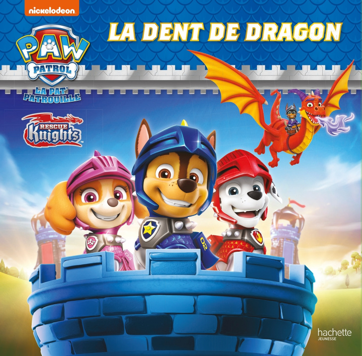 Könyv Pat' Patrouille - Rescue Knights - La dent de dragon 