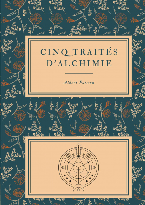 Kniha Cinq traites d'alchimie des plus grands philosophes 