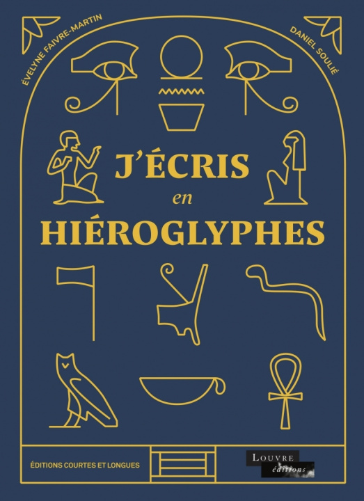 Buch J'écris en hiéroglyphes Evelyne FAIVRE-MARTIN