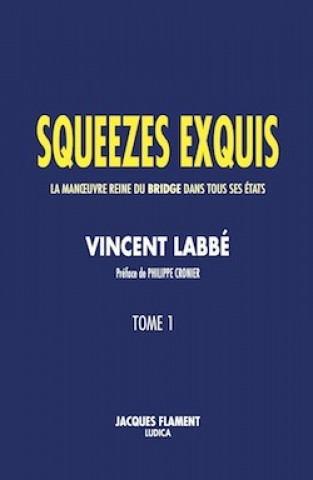 Carte SQUEEZES EXQUIS / TOME 1 LABBÉ