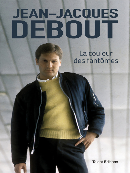 Book Jean-Jacques Debout : La couleur des fantômes Jean-Jacques Debout