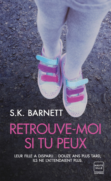 Kniha Retrouve-moi si tu peux S.K. Barnett
