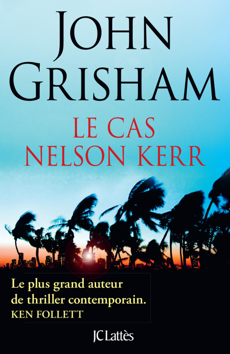 Книга Le cas Nelson Kerr John Grisham