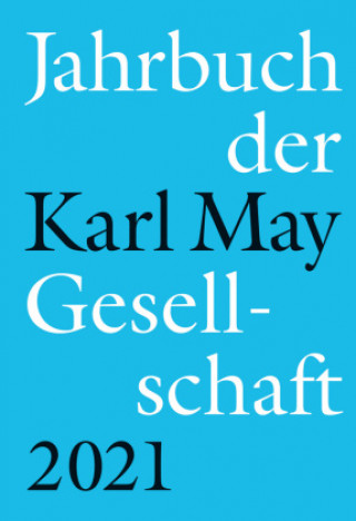 Kniha Jahrbuch der Karl-May-Gesellschaft 2021 Florian Schleburg