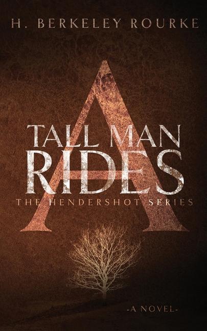Knjiga Tall Man Rides H. Berkeley Rourke