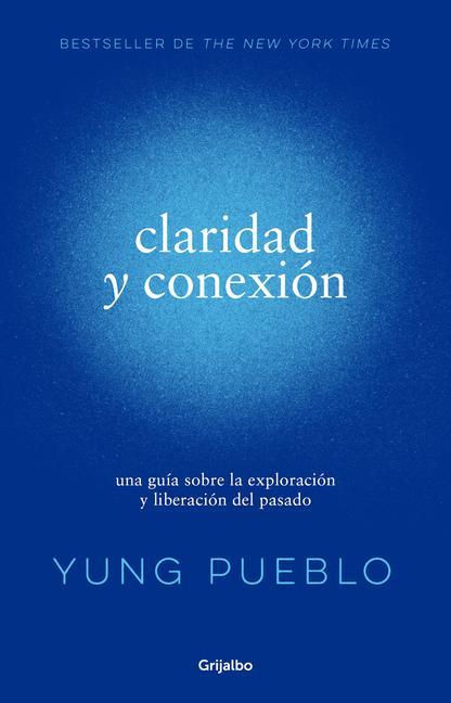 Könyv Claridad Y Conexión / Clarity & Connection 