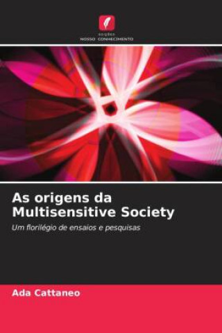 Buch As origens da Multisensitive Society Ada Cattaneo