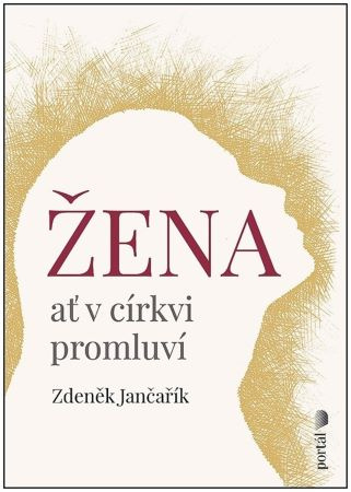 Kniha Žena ať v církvi promluví Zdeněk Jančařík