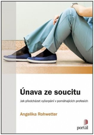 Book Únava ze soucitu Angelika Rohwetter
