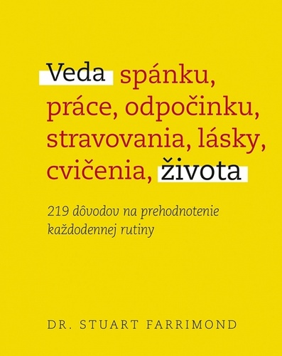 Βιβλίο Veda spánku, práce, odpočinku, stravovania, lásky, cvičenia, života Stuart Farrimond