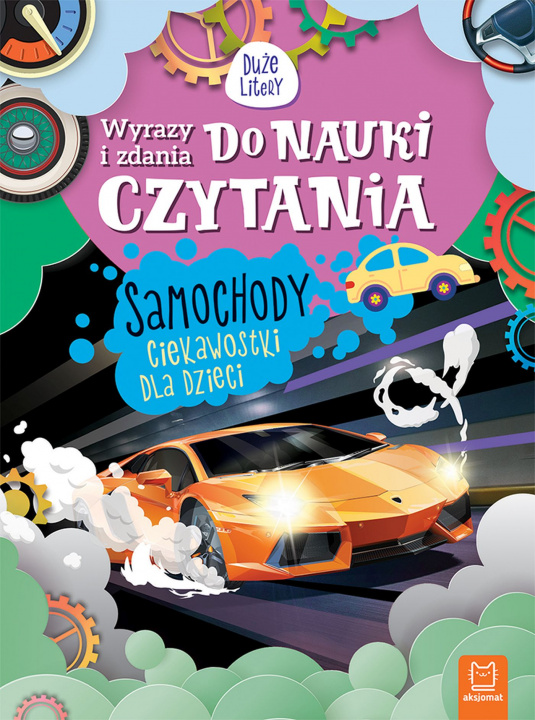 Książka Samochody. Ciekawostki dla dzieci. Wyrazy i zdania do nauki czytania. Duże Litery Agnieszka Bator