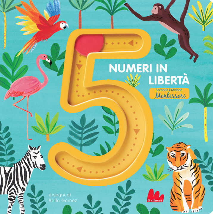 Knjiga 5 numeri in libertà secondo il metodo Montessori Bella Gomez