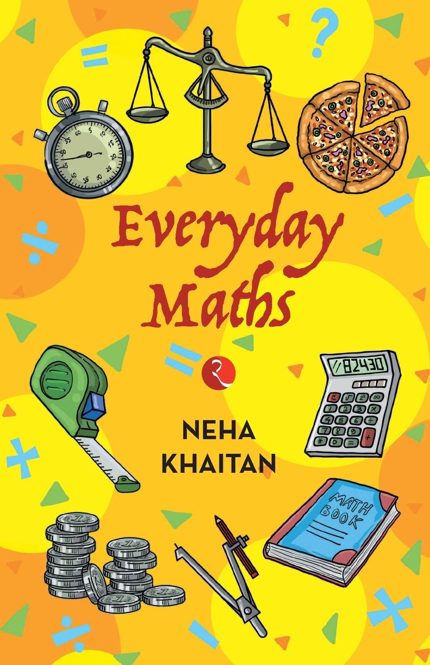Knjiga EVERYDAY MATHS Neha Khaitan