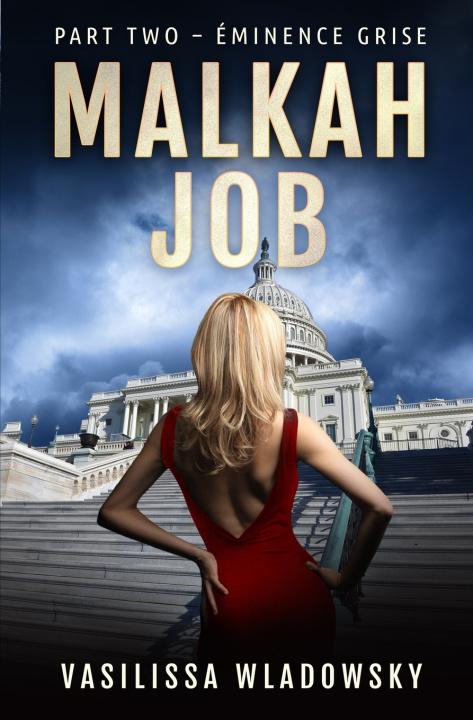 Buch Malkah Job - Part Two - Eminence Grise Vasilissa Wladowsky