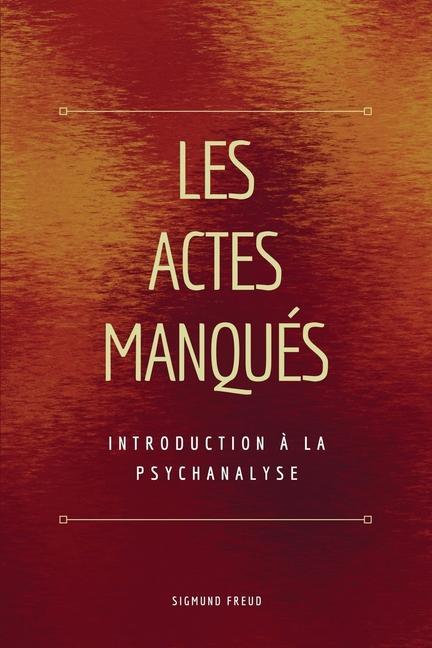 Buch Les Actes Manqués: Introduction ? la psychanalyse Samuel Jankélévitch