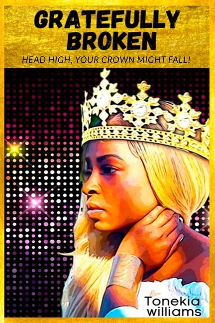 Книга Gratefully Broken Tonekia Williams