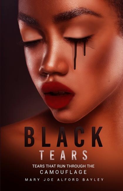 Knjiga Black Tears Mary Joe Alford Bayley