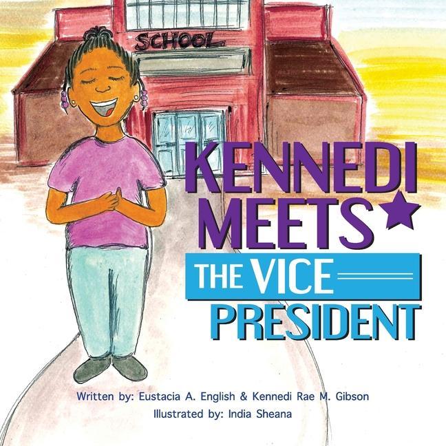 Kniha Kennedi Meets the Vice President Eustacia A. English
