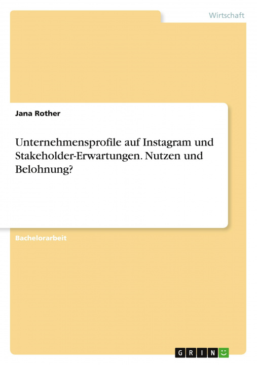 Könyv Unternehmensprofile auf Instagram und Stakeholder-Erwartungen. Nutzen und Belohnung? 