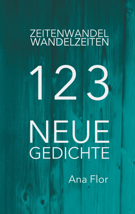 Knjiga Zeitenwandel-Wandelzeiten Ana Flor